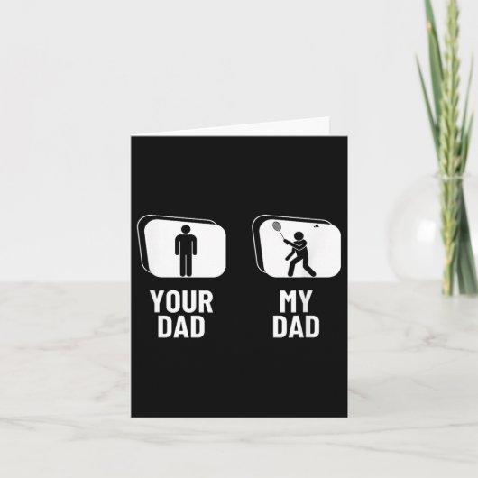 Shuttle Your Dad My Dad Funny Badminton Kaart (Voorkant)