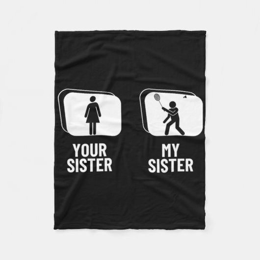 Shuttle Your Sister My Sister Brother Funny Domint Fleece Deken (Voorkant)