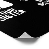 Shuttle Your Sister My Sister Brother Funny Domint Poster (Hoek)