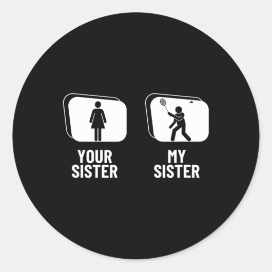 Shuttle Your Sister My Sister Brother Funny Domint Ronde Sticker (Voorkant)