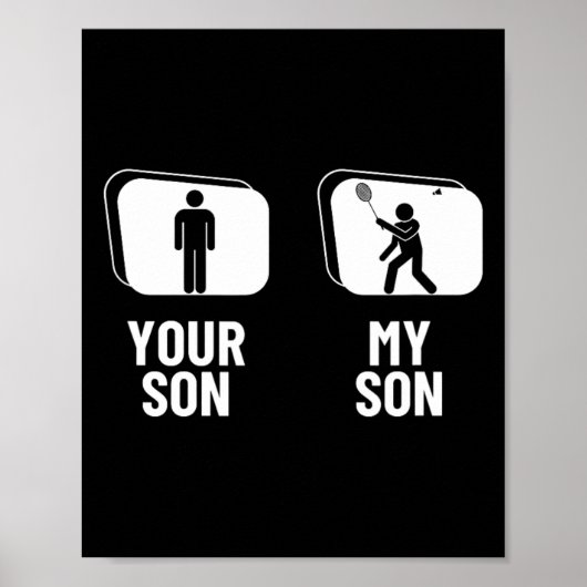 Shuttle Your Son My Son Pap Mama Funny Dminton Poster (Voorkant)