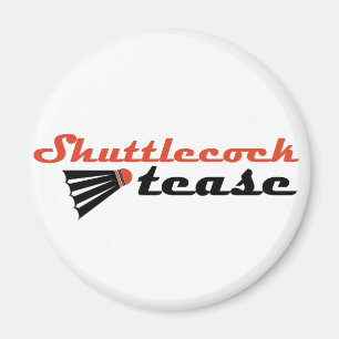 Shuttlecock Tease Badminton Humor Magneet