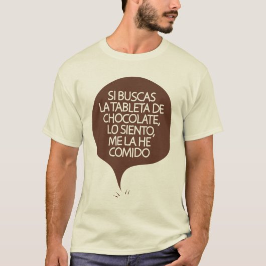 Si buscas la tableta de chocolate... t-shirt (Voorkant)