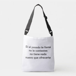 Si el pasado te llama crossbody tas