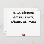 Si la Réussite est brillante, l'échec est mate Briefkaart (Voorkant / Achterkant)