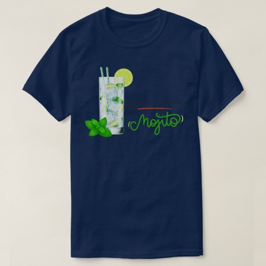 Si la vida te da limones haz MOJITO T-shirt (Design voorkant)