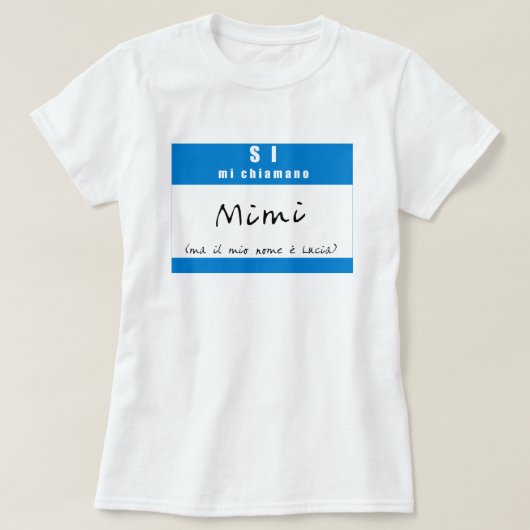 "Si, mi chiamano Mimi" T-shirt (Design voorkant)