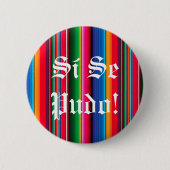 Si se pudo sarape zarape pin-knop ronde button 5,7 cm (Voorkant)