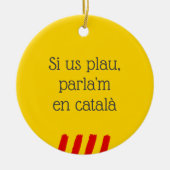 Si Us Plau, Parla'm en Català Keramisch Ornament (Voorkant)
