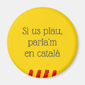 Si Us Plau, Parla'm en Català Magneet (Voorkant)