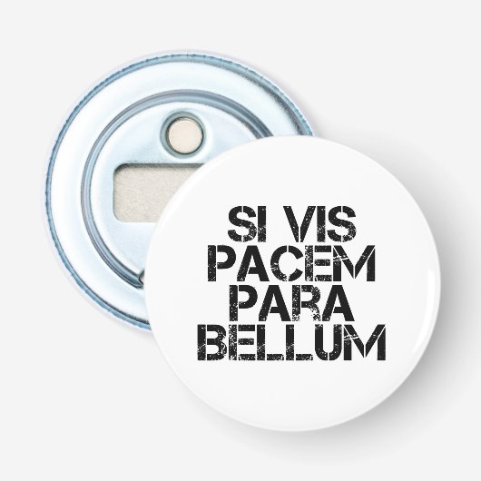 Si Vis Pacem Para Bellum Button Flesopener (Voorkant)