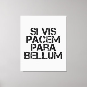 Si Vis Pacem Para Bellum Canvas Afdruk