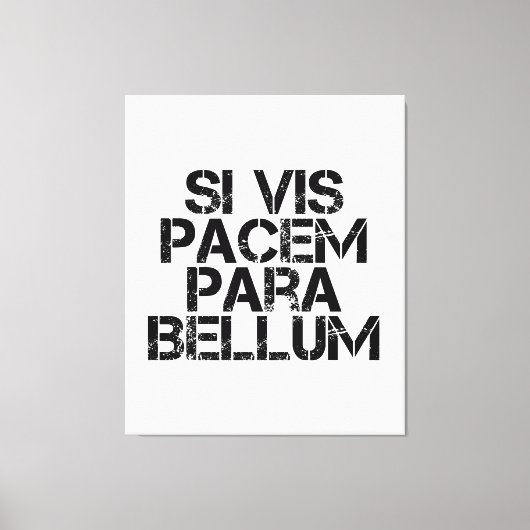 Si Vis Pacem Para Bellum Canvas Afdruk (Voorkant)