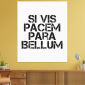 Si Vis Pacem Para Bellum Canvas Afdruk (Insitu (Woonkamer))
