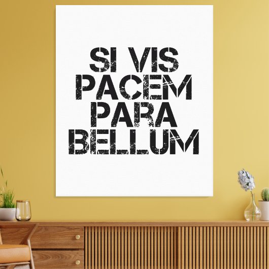 Si Vis Pacem Para Bellum Canvas Afdruk (Insitu (Woonkamer))