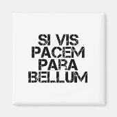 Si Vis Pacem Para Bellum Magneet (Voorkant)