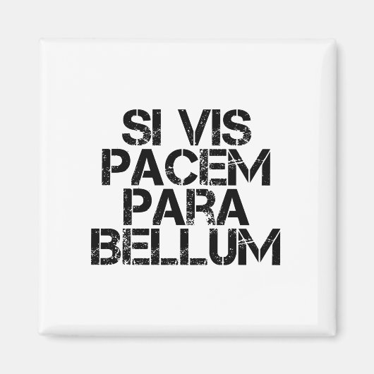 Si Vis Pacem Para Bellum Magneet (Voorkant)