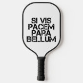 Si Vis Pacem Para Bellum Pickleball Paddle (Achterkant)