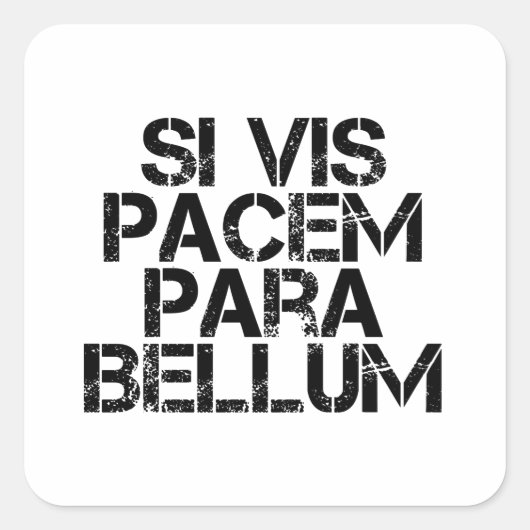 Si Vis Pacem Para Bellum Vierkante Sticker (Voorkant)