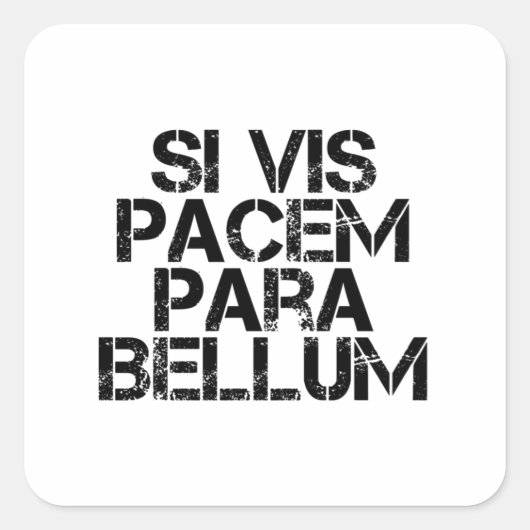 Si Vis Pacem Para Bellum Vierkante Sticker (Voorkant)