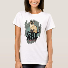 Siamese Cat Mom: Pawsitively Adorable T-shirt