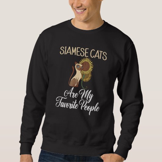 Siamese Cats are my favorite People  Siamese Cat Trui (Voorkant)
