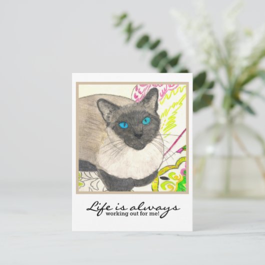 Siamese kat - "Het leven werkt altijd voor mij!" Briefkaart (Staand voorkant)
