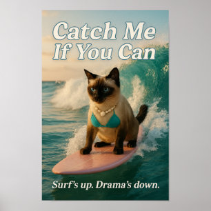 Siamese kat surft 'vang me dan als je kan' poster