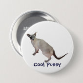 Siamese zijn cool, Cool Pussy Ronde Button 7,6 Cm (Voorkant /achterkant)