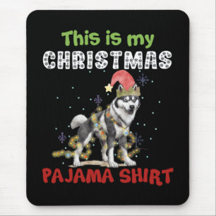 Siberian Husky Dit is mijn kerstpajama-programma Muismat