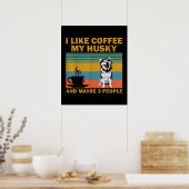 Siberian Husky Dog | Coffee Lovers Quote Cadeaus Poster (Keuken)