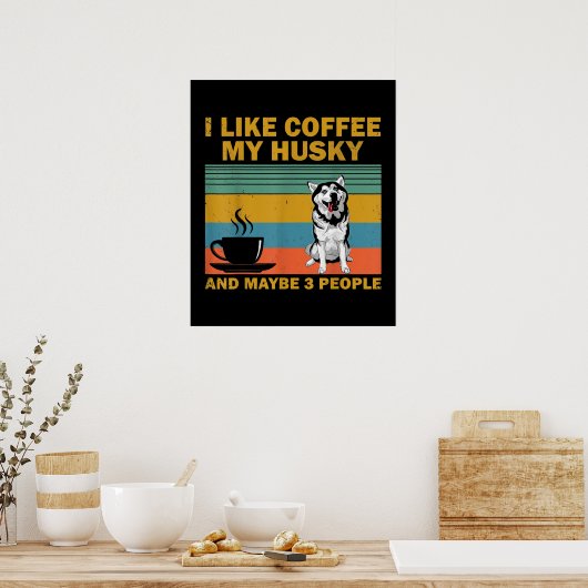 Siberian Husky Dog | Coffee Lovers Quote Cadeaus Poster (Keuken)