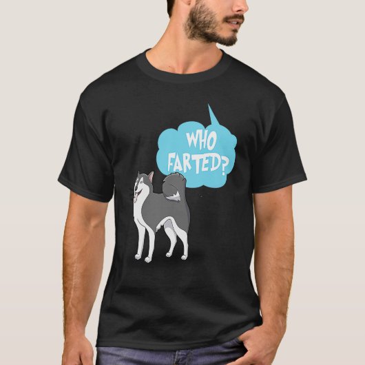 Siberian Husky Farting Dog Who Farted T-shirt (Voorkant)