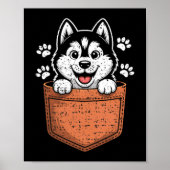 Siberian Husky In Your Front Cket Poster (Voorkant)