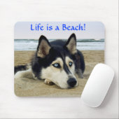 Siberian Husky Life is een Beach Mousepad Muismat (Met muis)