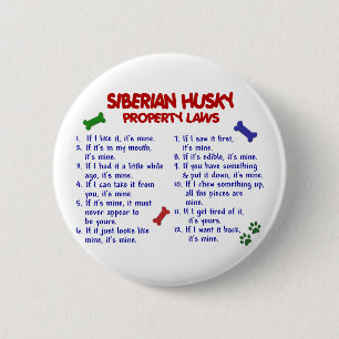 SIBERIAN HUSKY Property Laws 2 Ronde Button 5,7 Cm