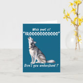 Siberian Husky What Part Of Arooo Dont You Unders  Kaart (Gele Bloem)