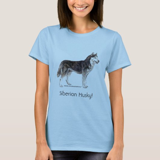 Siberië Husky! T-shirt (Voorkant)