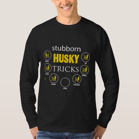 Siberisch Husky Hardnekkig Husky Tricks T-shirt (Voorkant)