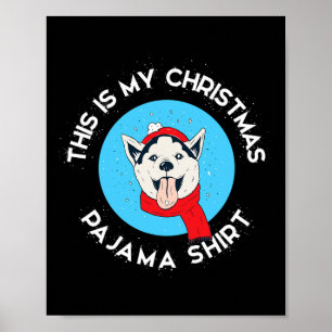 Siberische Husky Dit Is Mijn Kerst Pyjama  Poster