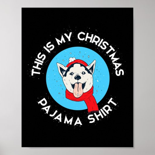 Siberische Husky Dit Is Mijn Kerst Pyjama Poster (Voorkant)