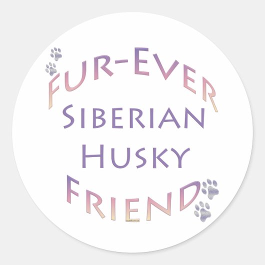 Siberische Husky Furever Vriend Ronde Sticker (Voorkant)