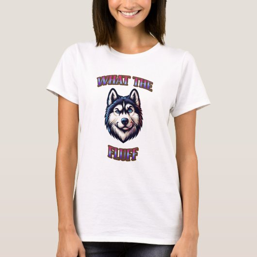 Siberische Husky geconfronteerd met wat de pluis T-shirt (Voorkant)