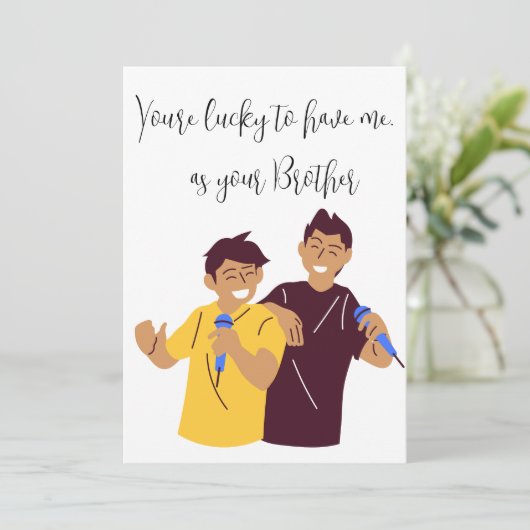 Siblings Day "Je hebt het geluk dat je me hebt" —  Feestdagenkaart (Staand voorkant)