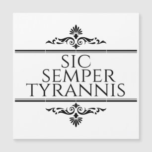 Sic Semper Tyrannis