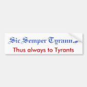 Sic Semper Tyrannis Bumpersticker (Voorkant)