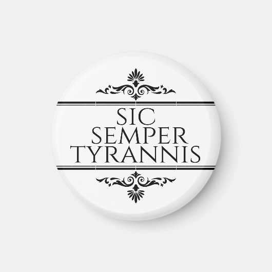 Sic Semper Tyrannis Magneet (Voorkant)
