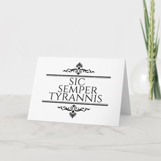 Sic Semper Tyrannis Notitiekaartje (Voorkant)