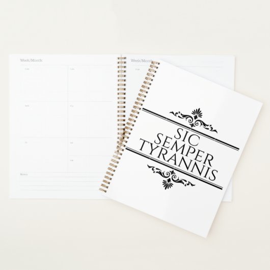 Sic Semper Tyrannis Planner (Display)