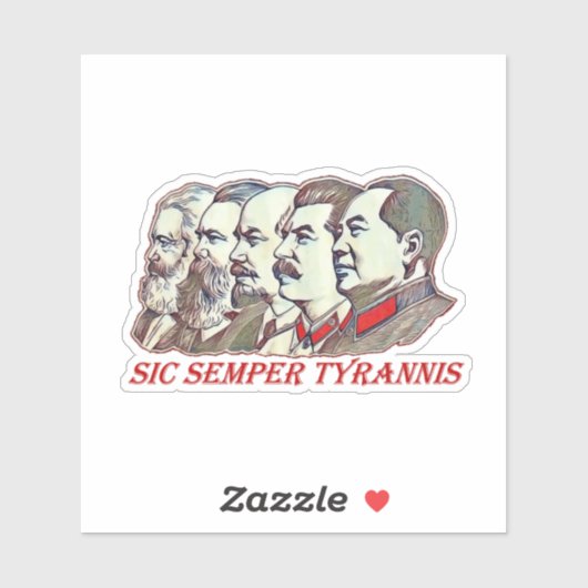Sic Semper Tyrannis Sticker (Vel)